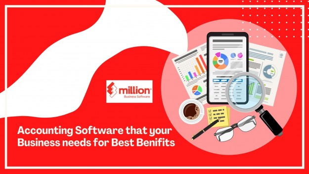Accounting Software Accounting Software that your Business needs for Best Benefits